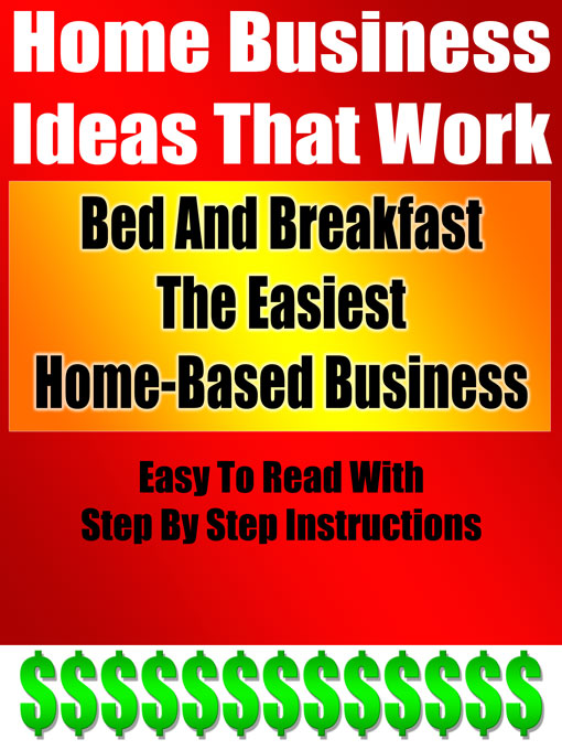 Title details for Bed And Breakfast The Easiest Home-Based Business by Rezzonator Inc. - Available